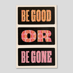 Be Good or Be Gone Poster