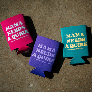 Mama Needs A Quirk Koolie