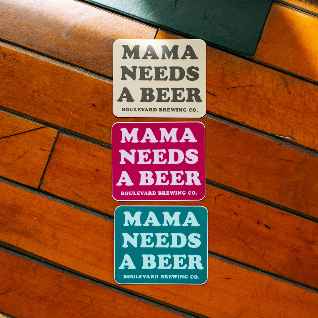 Mama Needs A Beer Sticker